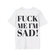 Sad Vibes T-Shirt