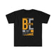 Men’s Don’t Be Average Be Savage T-Shirt